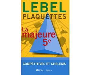 Plaquettes La Majeure 5e: Compétitives et chelems
