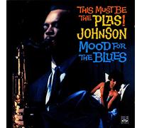 Plas Johnson - This Must Be Plas/Mood for The Blues