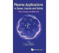Plasma Applications In Gases, Liquids And Solids