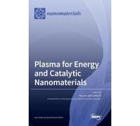 Plasma For Energy And Catalytic Nanomaterials