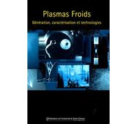 Plasmas froids: Génération, caractérisation et technologies