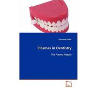 Plasmas In Dentistry: The Plasma Needle