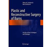 Plastic And Reconstructive Surgery Of Burns