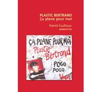 Plastic Bertrand - Ça plane pour moi