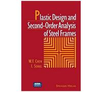 Plastic Design And Second-Order Analysis Of Steel Frames
