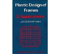 Plastic Design of Frames J. Heyman, John Baker (Auteur)