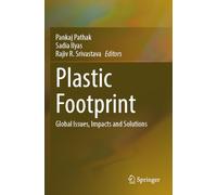 Plastic Footprint: Global Issues, Impacts and Solutions