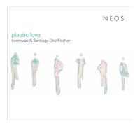 Plastic Love - Lovemusic & Santiago Díez Fischer