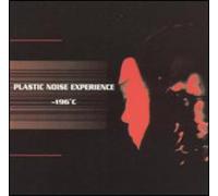Plastic Noise Experience - 196 C