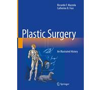 Plastic Surgery: An Illustrated History