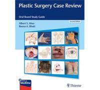 Plastic Surgery Case Review by Reena A. Bhatt Reena A. Bhatt (Auteur)