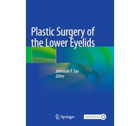 Plastic Surgery of the Lower Eyelids