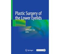Plastic Surgery of the Lower Eyelids