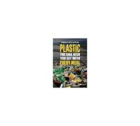 Plastic: The Side Dish You Get With Every Meal