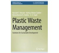 Plastic Waste Management: Solutions for Sustainable Development