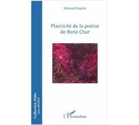 Plasticité De La Poésie De René Char