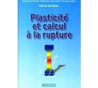 Plasticité et calcul à la rupture Patrick De Buhan (Auteur)