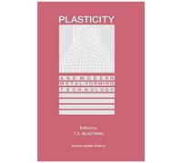 Plasticity And Modern Metal-Forming Technology