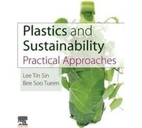 Plastics and Sustainability by Tueen & Bee Soo Associate Professor & Lee Kong Chian Faculty of Engineering and Science & Universiti Tunku Abdul Rahman UTA Tueen Bee Soo Associate Professor Lee Kong Ch