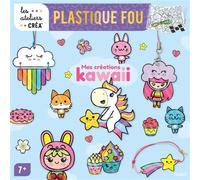 Plastique fou - Mes créations kawaii - fil + autocollants - Mayumi Jezewski - Fleurus - Jeux livres objets