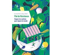 Plat de Résistance Germinal Peiro (Auteur), Serge Added (Auteur), Olivier Roellinger (Préface)