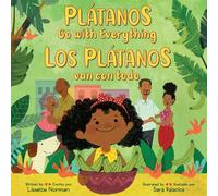 Plátanos Go With Everything/Los Plátanos Van Con Todo