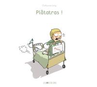 Platatras ! - Guillaume Long - Joie De Lire - cartonné - Bande dessinée