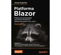 Plate-forme Blazor. Un guide pratique. Comment créer des applications web interactives avec C# et .NET 7 2ème éd