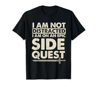 Plateau de RPG I Am Not Distracted I Am on an Epic Side Quest T-Shirt