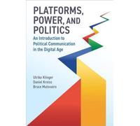 Plateformes, pouvoir et politique : Une introduction à la communication politique à l'ère numérique