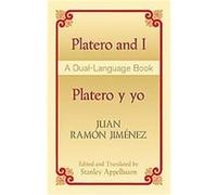 Platero and I/Platero Y Yo, A Dual-Language Book Juan Ramon Jimenez (Auteur)