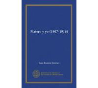 Platero y yo (1907-1916) (Vol-1) (Spanish Edition)