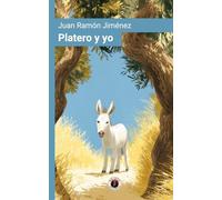 Platero y yo: Edición con prólogo (Spanish Edition)