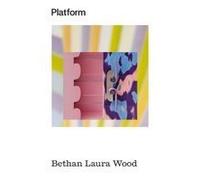 Platform : Bethan Laura Wood /anglais