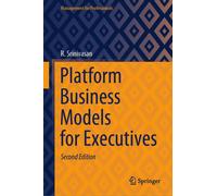 Platform Business Models For Executives