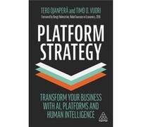 Platform Strategy by Timo O. Vuori Tero Ojanpera Timo O. Vuori (Auteur)