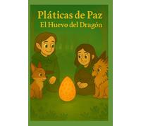 Pláticas de Paz: El Huevo del Dragón