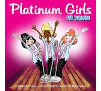 Platinum Girls-The Musical (Original Concept Album)