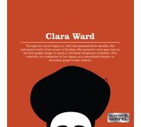 Platinum Gospel: Clara Ward