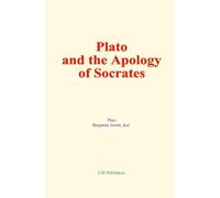 Plato and the Apology of Socrates