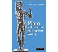 Plato and the Art of Philosophical Writing Christopher Rowe (Auteur)
