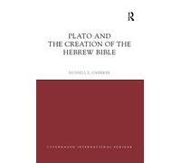 Plato and the Creation of the Hebrew Bible