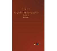 Plato, And The Other Campanions Of Sokrates