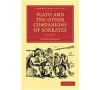 Plato and the Other Companions of Sokrates Grote, George (Auteur)