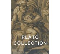 Plato Collection: The Allegory of the Cave and Dialogues