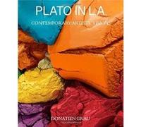 Plato in L.A. Artists Visions by Donatien Grau Inconnu (Auteur)