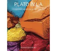 Plato in L.A.: Contemporary Artists' Visions