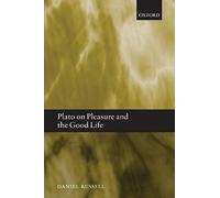 Plato on Pleasure and the Good Life Daniel Russell (Auteur)