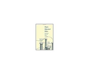 Plato′S Dialectical Ethics