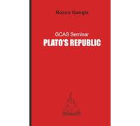 Plato’s Republic: A GCAS Seminar